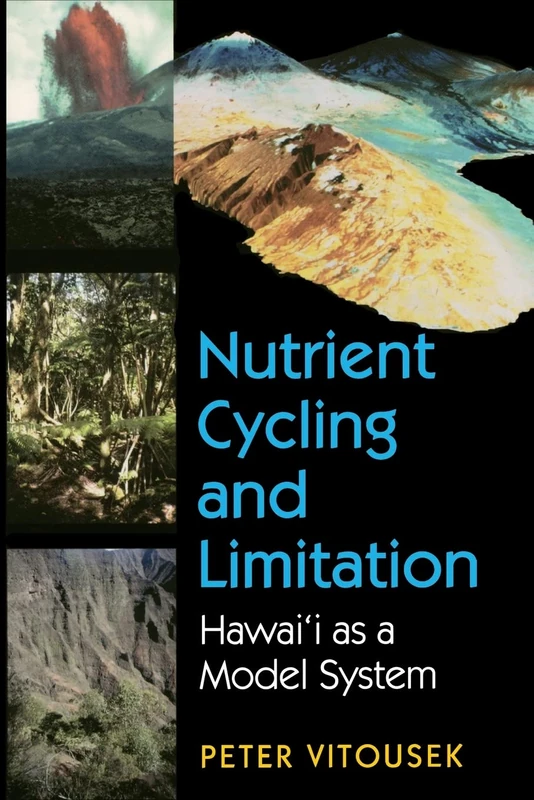 Nutrient Cycling and Limitation: Hawai'i As A Model System (Princeton Environmental Institute Series) - Image 1