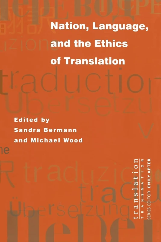 Nation, Language, and the Ethics of Translation (Translation/Transnation): 10