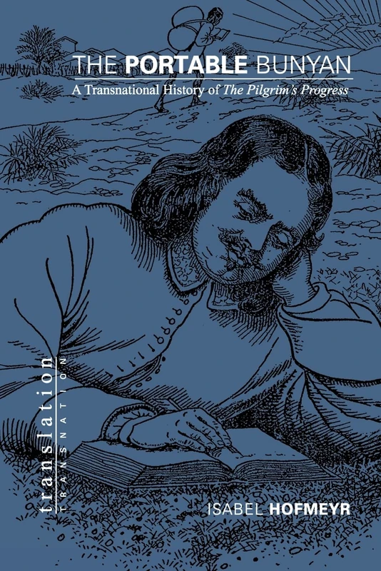 The Portable Bunyan: A Transnational History of The Pilgrim's Progress: 54 (Translation/Transnation) - Image 1