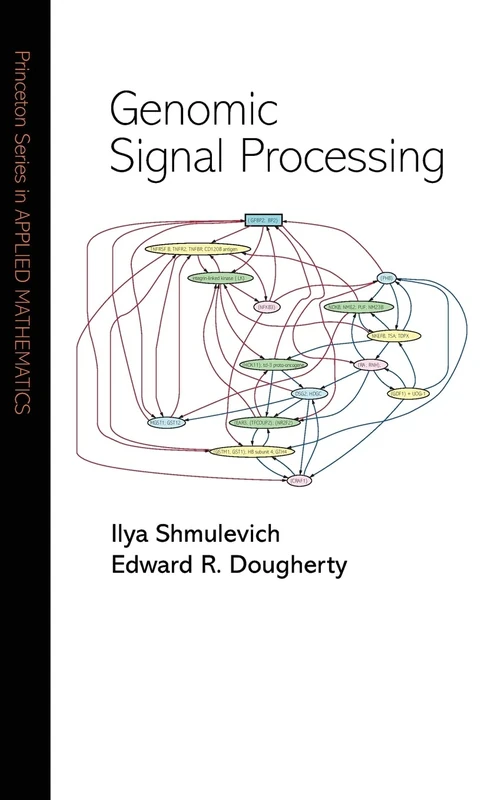 Genomic Signal Processing: 18 (Princeton Series in Applied Mathematics)