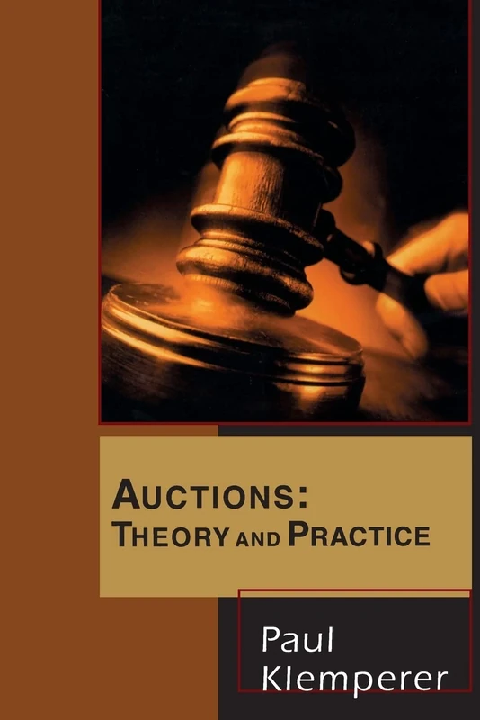 Auctions – Theory and Practice (The Toulouse Lectures in Economics)