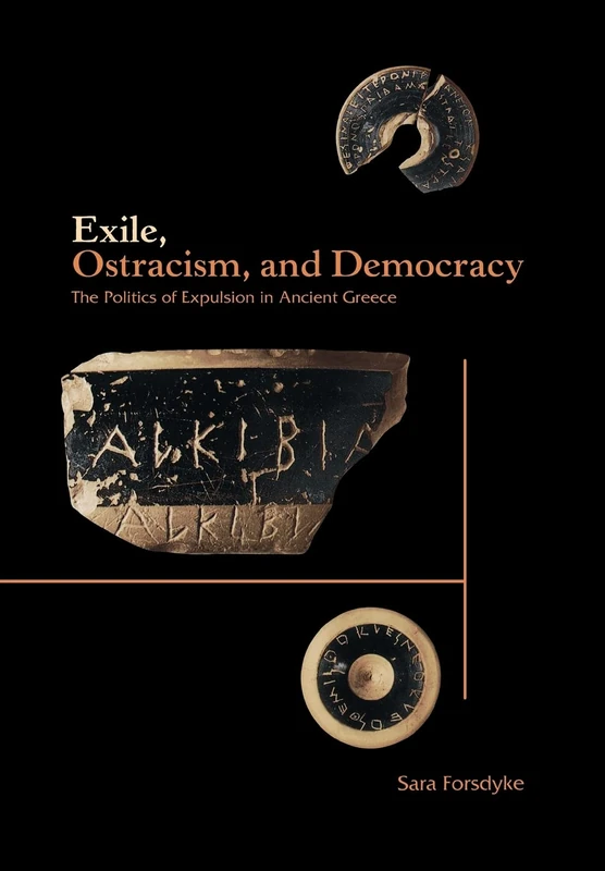 Exile, Ostracism, and Democracy – The Politics of Expulsion in Ancient Greece - Image 1