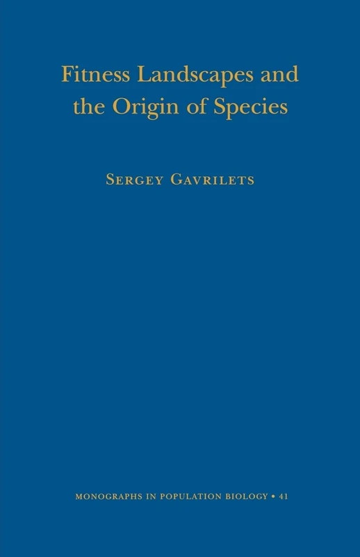 Fitness Landscapes and the Origin of Species (MPB-41) (Monographs in Population Biology)