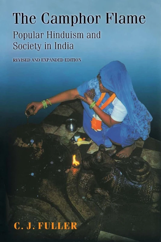 The Camphor Flame – Popular Hinduism and Society in India – Revised and Expanded Edition - Image 1