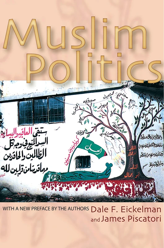 Muslim Politics (Princeton Studies in Muslim Politics): 14
