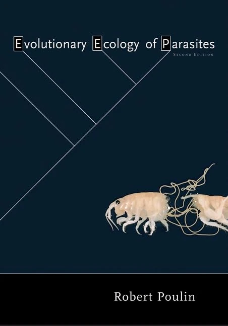 Evolutionary Ecology of Parasites 2e: Second Edition