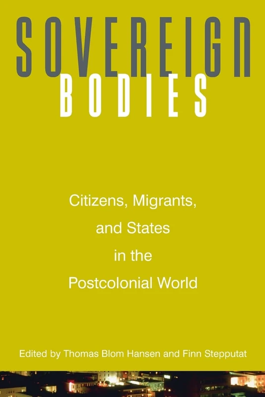 Sovereign Bodies: Citizens, Migrants, And States In The Postcolonial World - Image 1