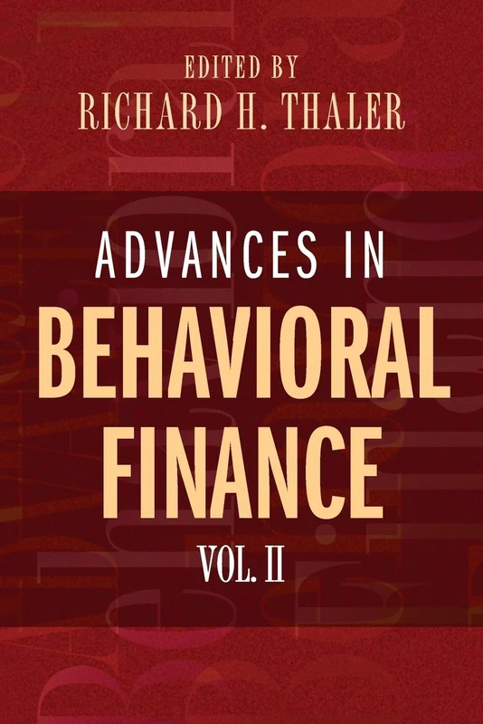 Advances in Behavioral Finance, Volume II: 2 (The Roundtable Series in Behavioral Economics)