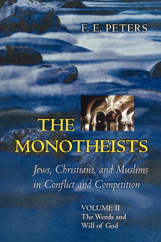 The Monotheists: The Words and Will of God
