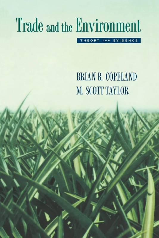 Trade and the Environment: Theory and Evidence (Princeton Series in International Economics)