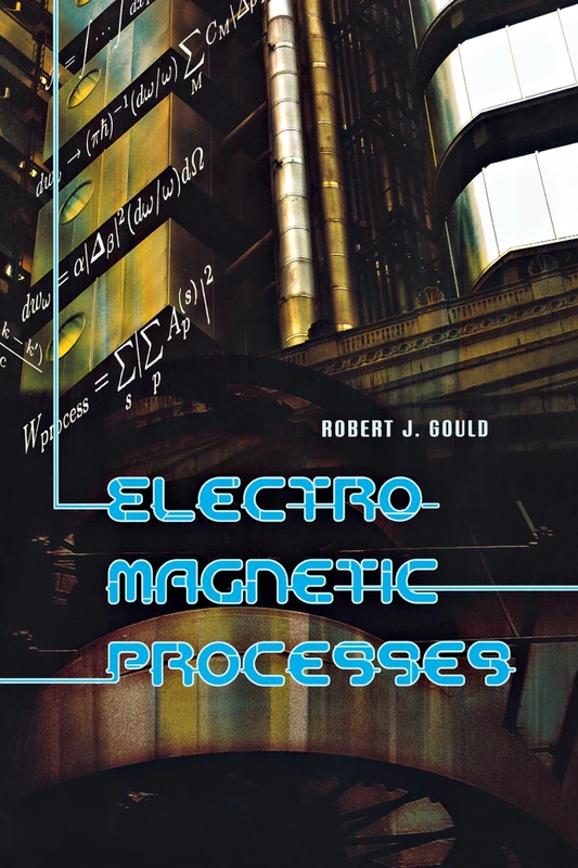 Electromagnetic Processes (Princeton Series in Astrophysics): 11