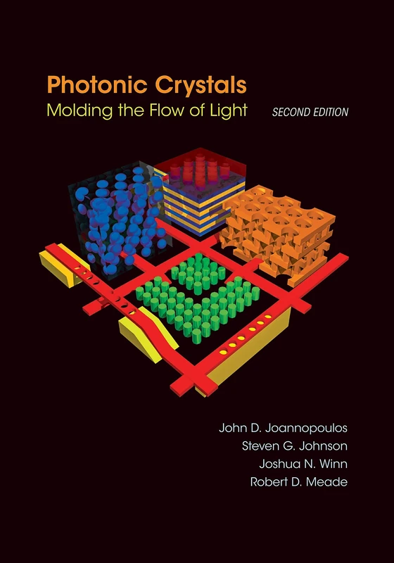 Photonic Crystals Molding the Flow of Light 2e: Molding the Flow of Light: Molding the Flow of Light - Second Edition