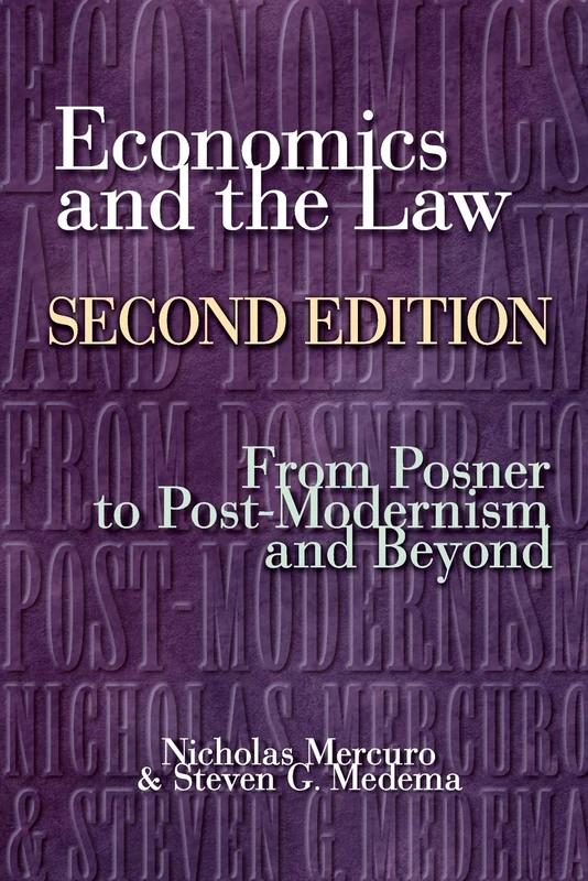 Economics and the Law: From Posner to Postmodernism and Beyond, Second Edition