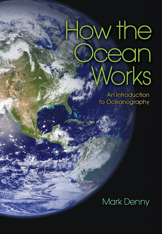 How the Ocean Works – An Introduction to Oceanography