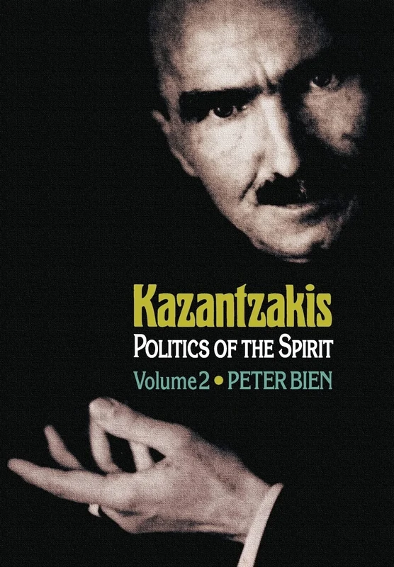 Kazantzakis, Volume 2 – Politics of the Spirit: 21 (Princeton Modern Greek Studies) - Image 1