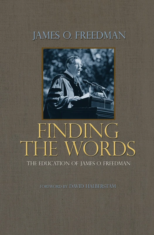 Finding the Words: The Education of James O. Freedman - Image 1
