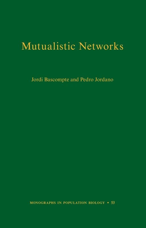 Mutualistic Networks (Monographs in Population Biology): 53