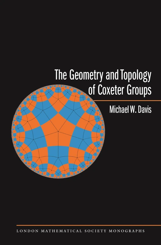 Geometry and Topology of Coxeter Groups (London Mathematical Society Monographs)