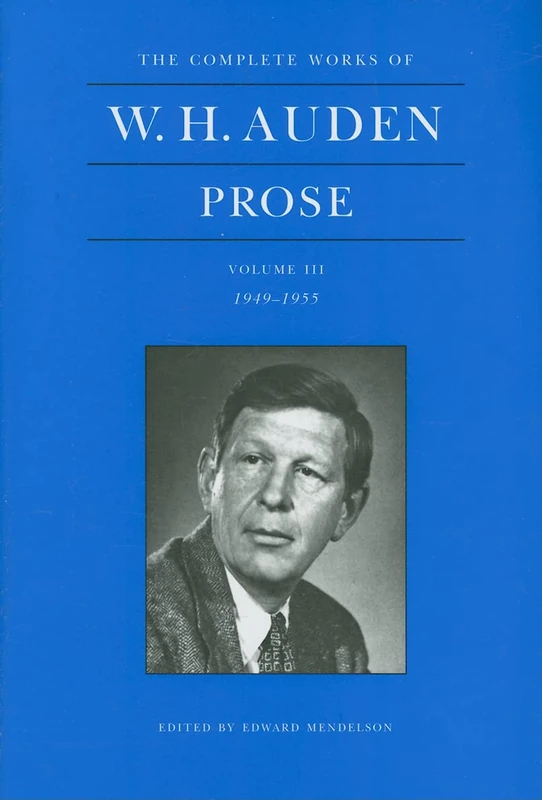 The Complete Works of W. H. Auden, Volume III – Prose – 1949–1955: 3