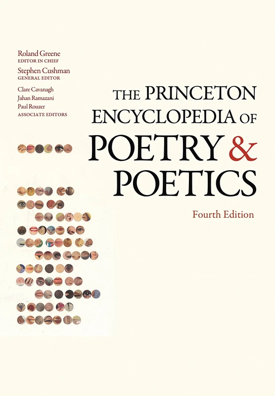 The Princeton Encyclopedia of Poetry and Poetics – Fourth Edition