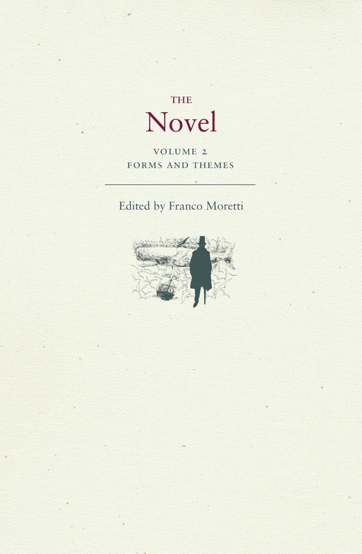 The Novel: Forms and Themes: 2