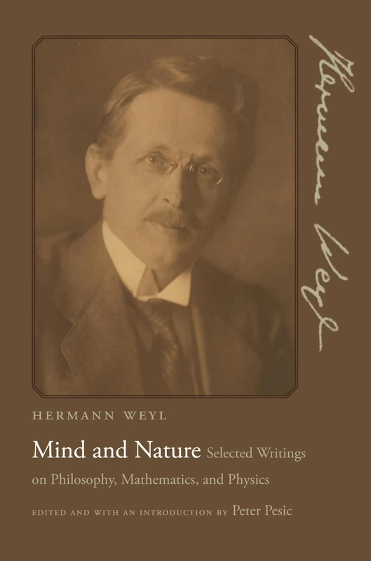 Mind and Nature: Selected Writings on Philosophy, Mathematics, and Physics