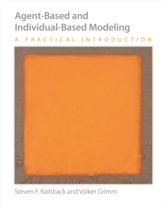 Agent–Based and Individual–Based Modeling – A Practical Introduction