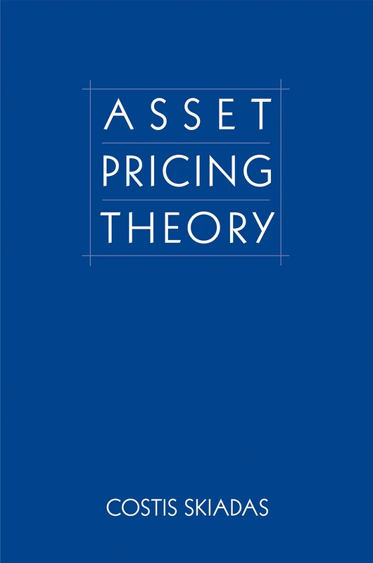 Asset Pricing Theory (Princeton Series in Finance)
