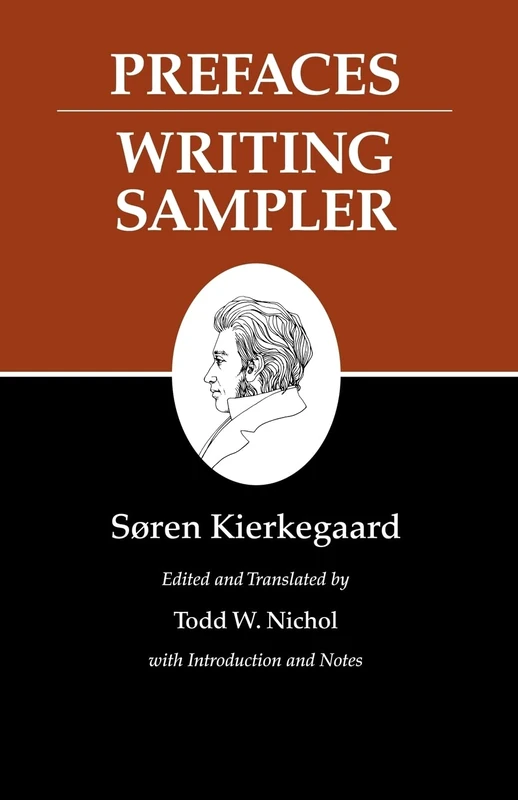Prefaces: Writing Sampler: 9 (Kierkegaard's Writings, 9)