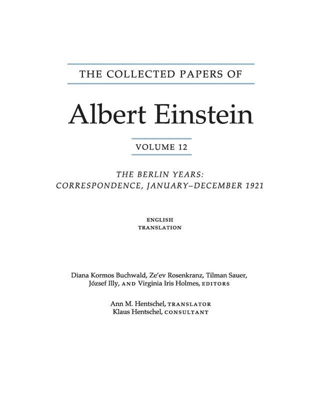 The Collected Papers of Albert Einstein, Volume – The Berlin Years: Correspondence, January–December 1921 (English translation supplem: 12