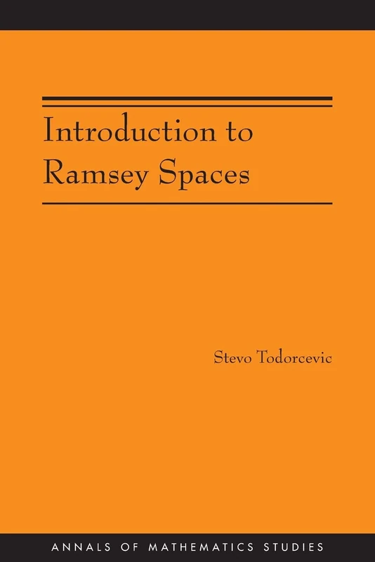 Introduction to Ramsey Spaces (AM-174) (Annals of Mathematics Studies)