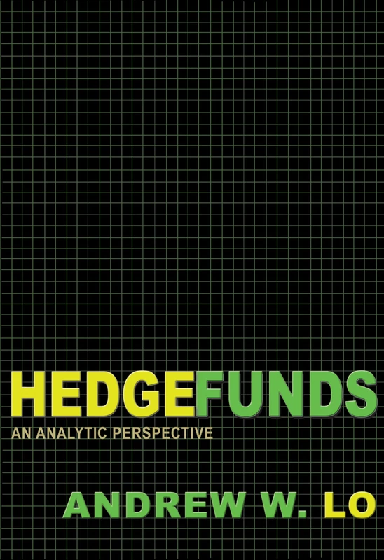 Hedge Funds: An Analytic Perspective (Advances in Financial Engineering): An Analytic Perspective - Updated Edition: 3