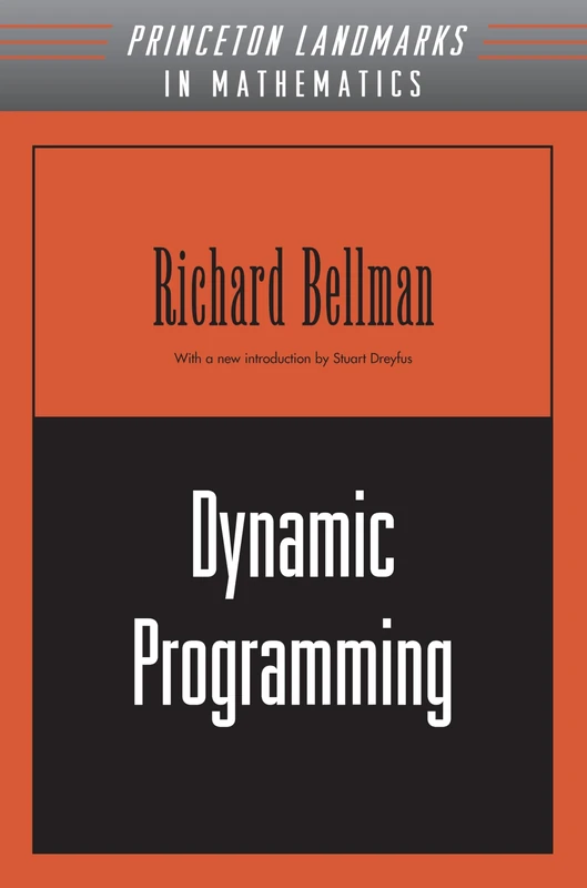 Dynamic Programming (Princeton Landmarks in Mathematics and Physics): 33