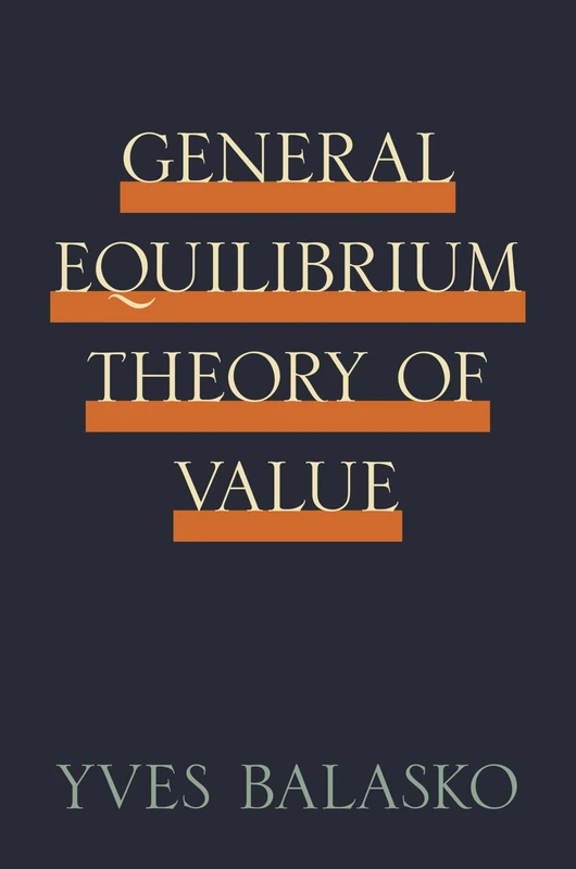 The General Equilibrium Theory of Value