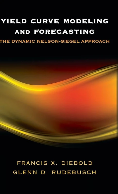Yield Curve Modeling and Forecasting?: The Dynamic Nelson-Siegel Approach (The Econometric and Tinbergen Institutes Lectures)