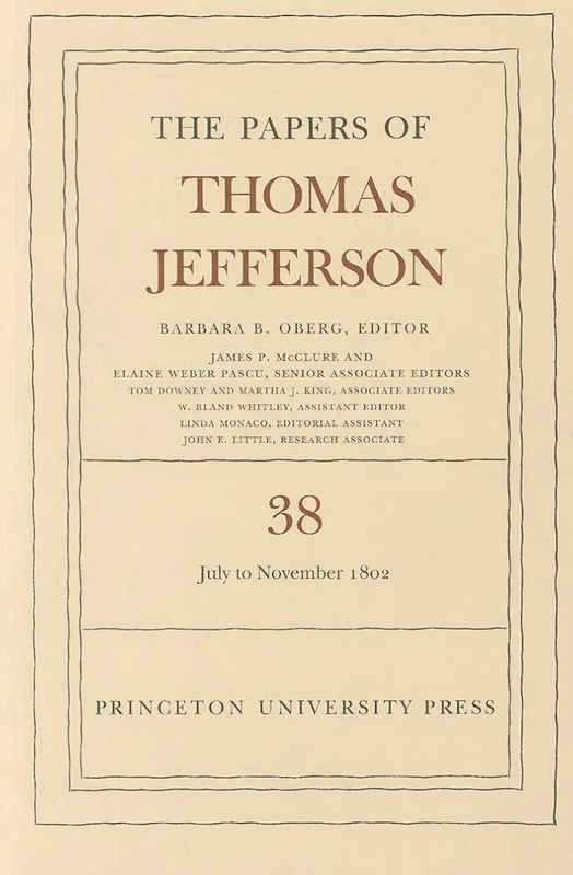 The Papers of Thomas Jefferson, Volume 38 – 1 July to 12 November 1802 - Image 1