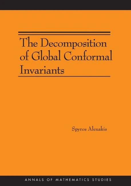 The Decomposition of Global Conformal Invariants (AM–182) (Annals of Mathematics Studies, 182)