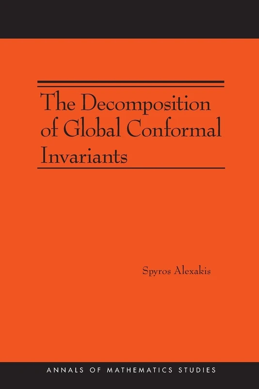 The Decomposition of Global Conformal Invariants (AM-182) (Annals of Mathematics Studies) - Image 1