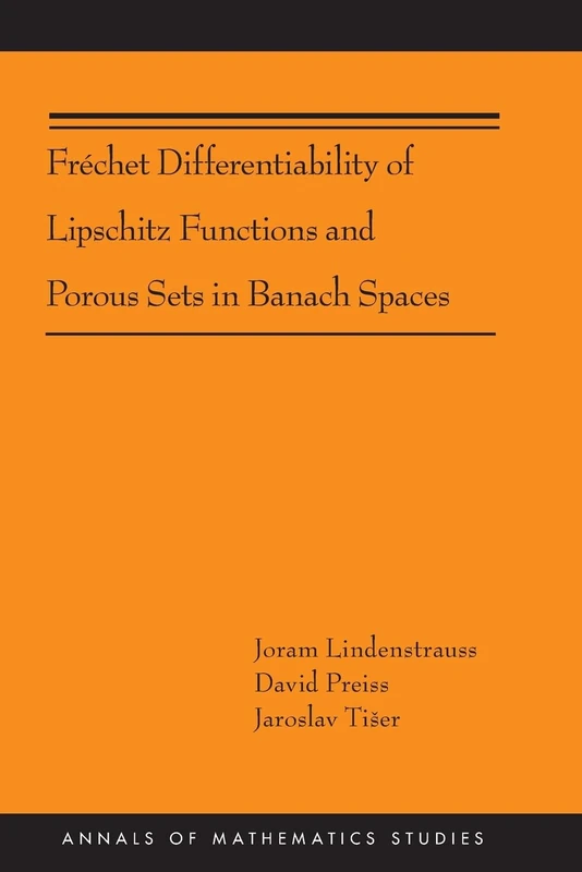 Frechet Differentiability of Lipschitz Functions and Porous Sets in Banach Spaces (AM-179) (Annals of Mathematics Studies)