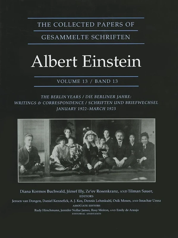 The Collected Papers of Albert Einstein, Volume – The Berlin Years: Writings & Correspondence, January 1922 – March 1923 – Documentary Edition: 13