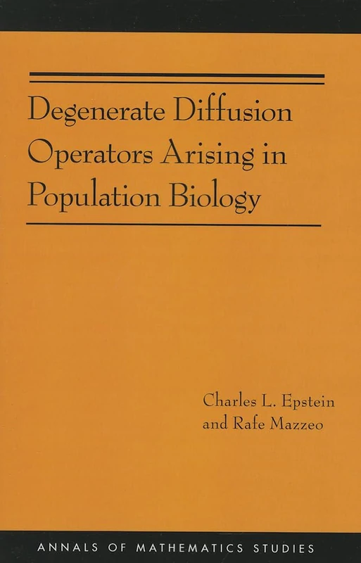 Degenerate Diffusion Operators Arising in Population Biology (Annals of Mathematics Studies): 185 - Image 1
