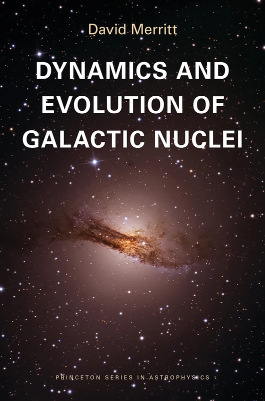 Dynamics and Evolution of Galactic Nuclei (Princeton Series in Astrophysics): 23