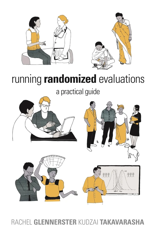 Running Randomized Evaluations – A Practical Guide