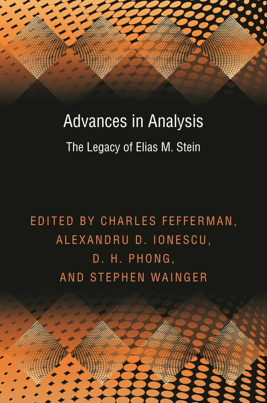 Advances in Analysis: The Legacy of Elias M. Stein (Princeton Mathematical Series): 50