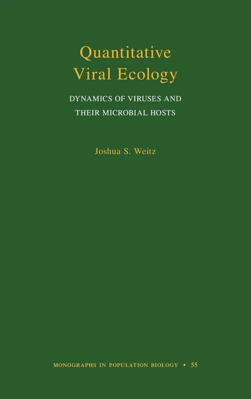 Quantitative Viral Ecology: Dynamics of Viruses and Their Microbial Hosts (Monographs in Population Biology): 55