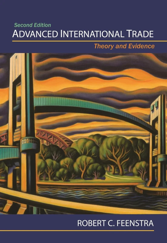 Advanced International Trade: Theory and Evidence: Theory and Evidence - Second Edition