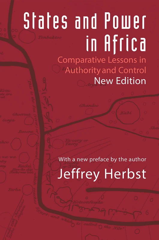 States and Power in Africa: Comparative Lessons in Authority and Control (Princeton Studies in International History and Politics): 149
