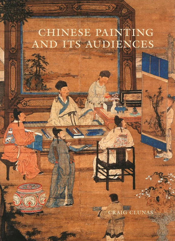 Chinese Painting and its Audiences (The A. W. Mellon Lectures in the Fine Arts): 61