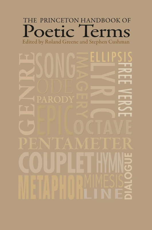 The Princeton Handbook of Poetic Terms – Third Edition