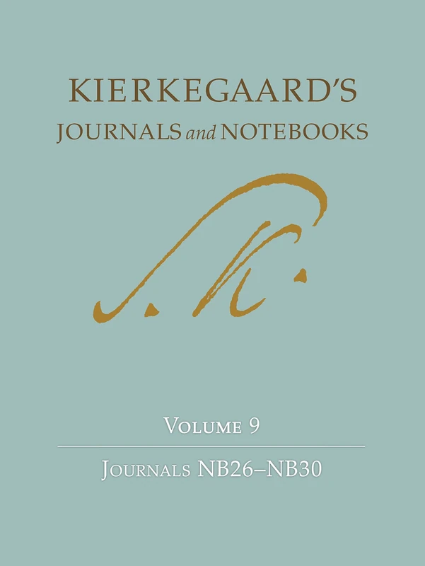 Princeton University Press Kierkegaard's Journals Volume 9